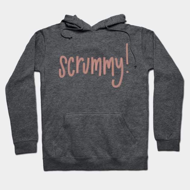 Scrummy! Hoodie by heyvictyhey